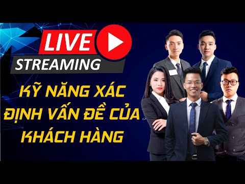 Talkshow livestream chủ đề: Xác định vấn đề của khách hàng bất động sản"