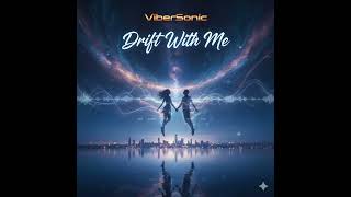 Drift With Me -