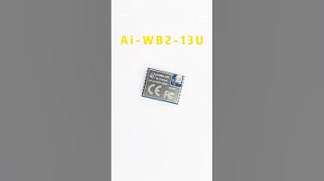 🔥How to Add Wi-Fi + Bluetooth to Your Device | Ai-WB2-13U Combo Module Explained#aithinker #iot