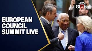 LIVE: EU Leaders Meet in Brussels | European Council Summit on Global Issues