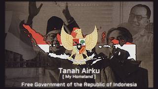 [TNO] 'Tanah Airku' - Free Government of the Republic of Indonesia