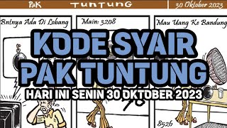 Kode Syair Pak Tuntung Hari Ini Senin 30 Oktober 2023