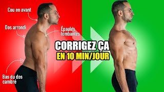 COMMENT vous TENIR DROIT en 10 MINUTES par JOUR ! (La POSTURE IDÉALE)