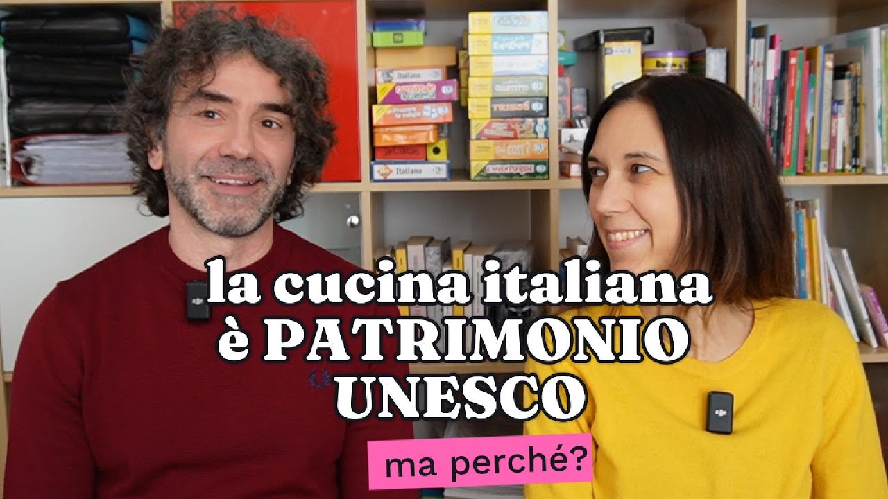 La Cucina Italiana è Patrimonio Unesco: Perché? | Conversazione in Italiano per stranieri