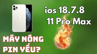 iOS 18.7.8 Trên iPhone 11 Pro Max: Đừng Cập Nhật Nếu Chưa Xem Video Này | Táo Store