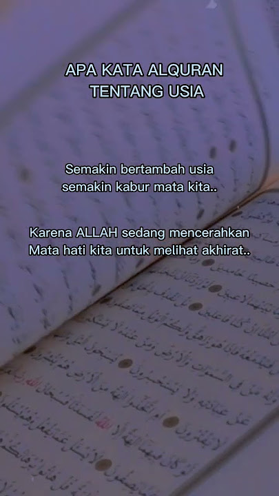 APA KATA AL-QUR'AN TENTANG USIA