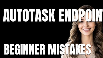How to Use Autotask Endpoint Management Properly  Beginner Mistakes That Cost You