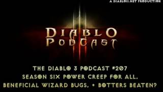 Diablo 3 Podcast #207: S6 Power Creep + Botters Beaten?