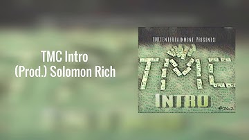 TMC - Intro (Prod. Solomon Rich)
