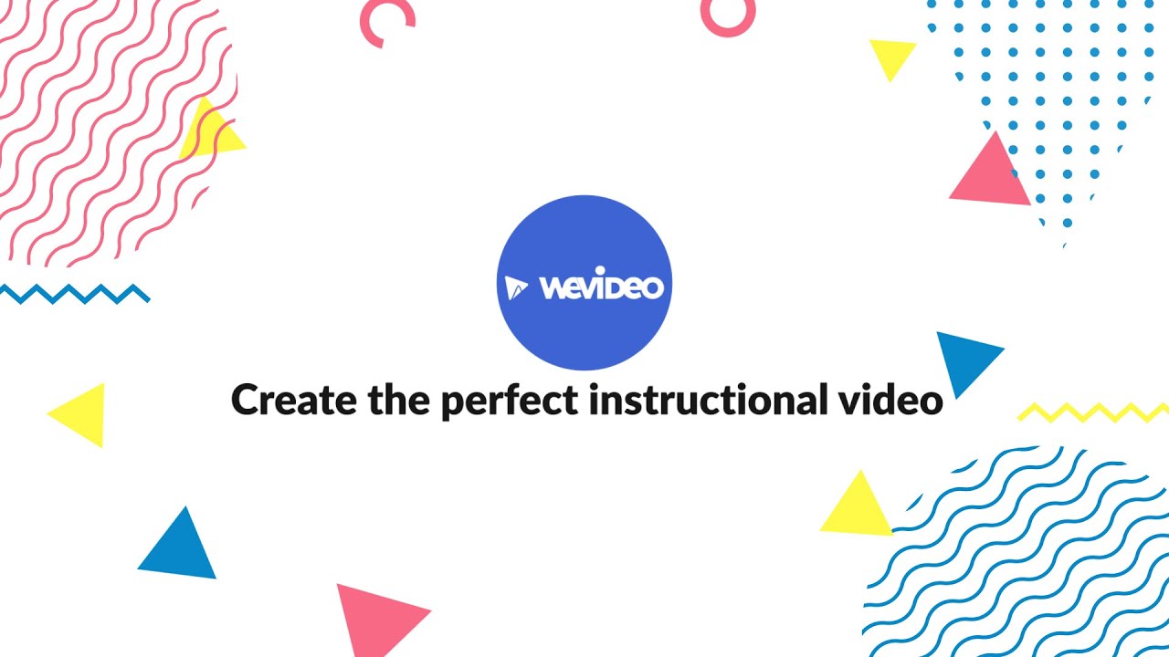 Creating the perfect instructional video | WeVideo