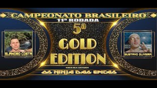 11ª Rodada - Os Ninjas das Épicas (5ª GOLD EDITION) Eliandro Costa vs Gustavo Oliveira