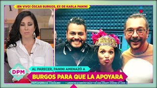 ¡Óscar Burgos reacciona a los audios de su ex Karla Panini siendo confrontada por Karla Luna!