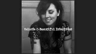 Melanie C - Beautiful Intentions (audio)