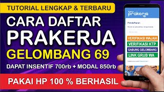 CARA DAFTAR PRAKERJA GELOMBANG 69 | CARA DAFTAR PRAKERJA 2024 LEWAT HP