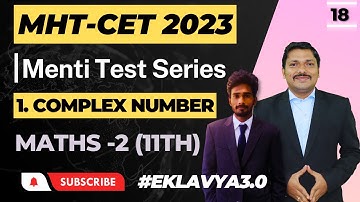 Complex Number:MATHS(11th)| Menti Quiz Test for MHT-CET 2023 | Session 18 | Eklavya 3.0 | Dinesh Sir