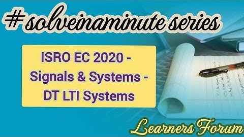 Discrete Time LTI Systems | ISRO Question (Solved) | #solveinaminute