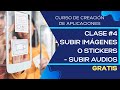 Curso de Aplicaciones GRATIS | CLASE 4 | Imágenes y Audios