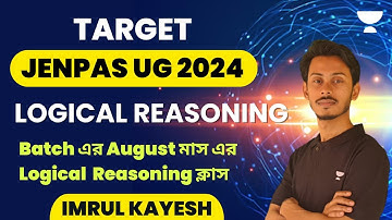 Logical Reasoning Classes of August Month | Target JENPAS UG 2024 Batch  | Imrul kayesh