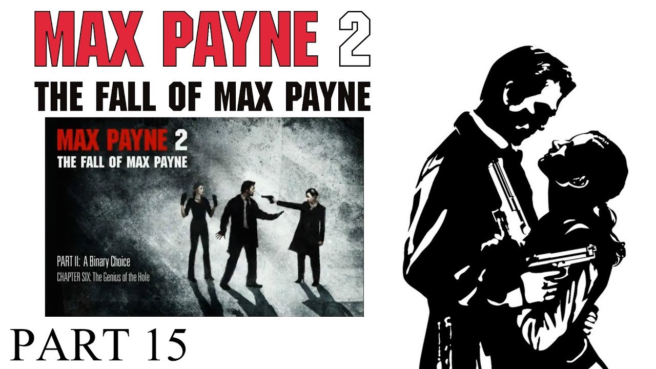 max payne 2 the fall of max payne part 3 chapter 6