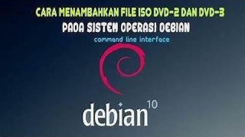 Panduan Langkah-demi-Langkah: Repositori DVD 2 dan 3 di Debian