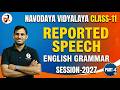 NAVODAYA Class 11 English | Reported Speech Part-4