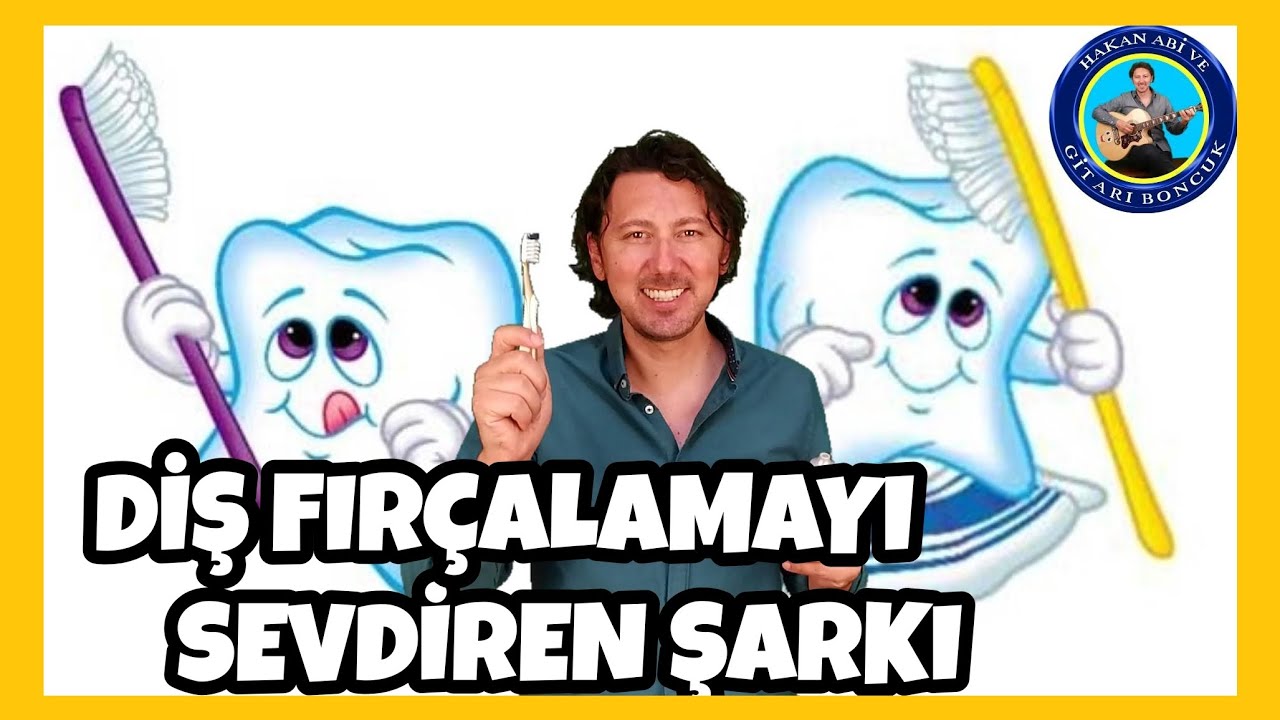 Sevimli Disler Dis Fircalamayi Sevdiren Sarki Dis Fircalama Sarkisi Hakan Abi Ve Gitari Boncuk Youtube Okul Oncesi Evde Okul Oncesi Sarkilar