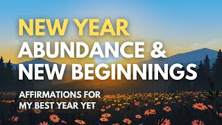 NEW YEAR Affirmations 2026 | Abundance, New Beginnings & Alignment ✨