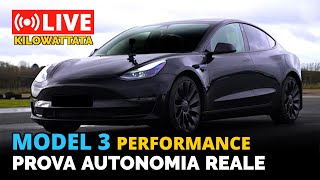 LIVE 🔴 TESLA Model 3 Performance a 130 km/h Prova Autonomia Reale !