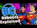 DC Comics' Reboots Explained!