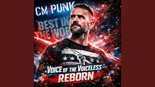 Download Lagu CM Punk (Voice of the Voiceless – Reborn)