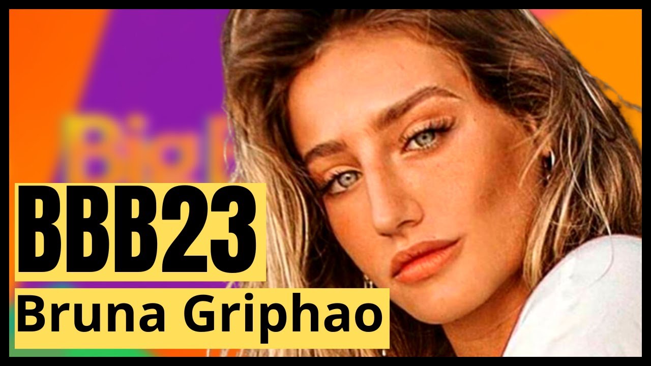 EXCLUSIVO! BBB23 | Bruna Griphao é a Sister Confirmada para o Time ...