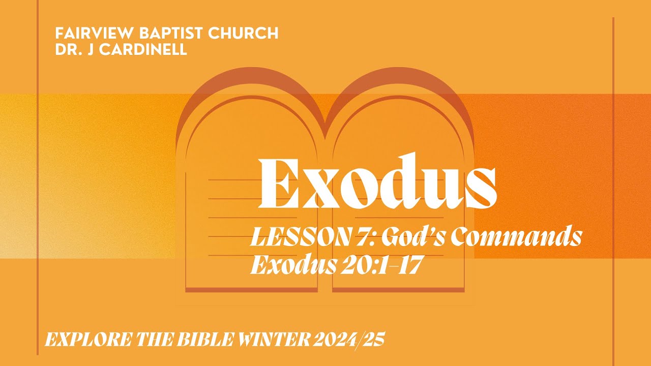 God s commands explore the bible winter 2024 2025 lesson 7 youtube