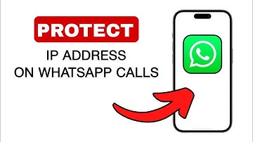 How To Protect Your IP Address On WhatsApp Calls - 2024 (Quick And Easy)