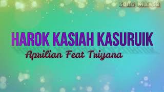 KARAOKE HAROK KASIAH KASURUIK   LIRIK || Aprilian Feat. Triyana