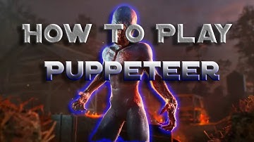 How to Play "The Puppeteer" | Evil Dead the Game Tips