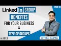 LinkedIn Group Benefits for Business | Types of LinkedIn Groups | LinkedIn Marketing Course FREE