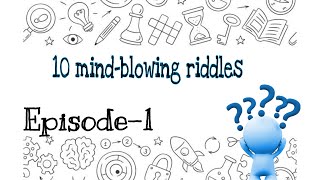 Episode-1: 10 mind-blowing riddles!🧠💡