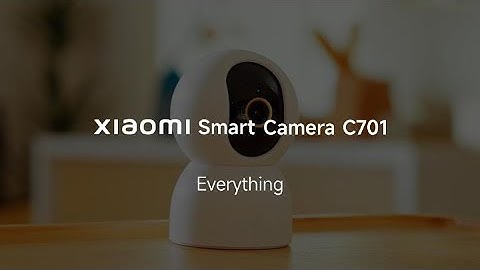 Everything about Xiaomi Smart Camera C701