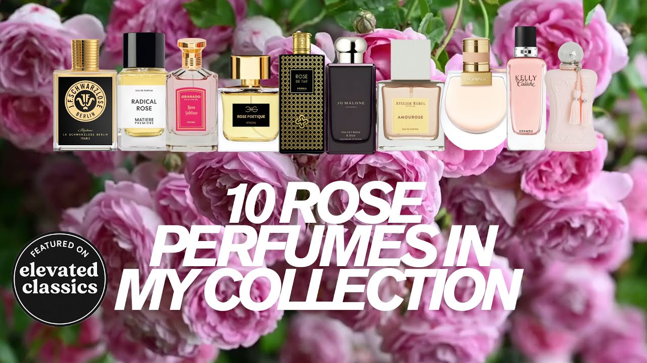 The Story of the Rose | 10 Perfumes That Redefined Beauty