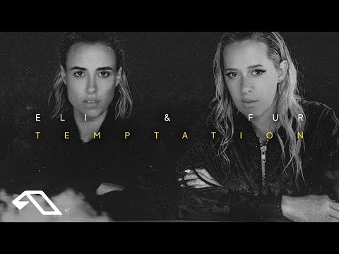 Eli & Fur - Temptation (Official Visualizer) [Anjunadeep]