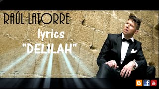 Video thumbnail of "Delilah - Raúl Latorre (Con letra)"