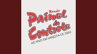 Video thumbnail of "Banda Painel de Controle - Toque de Mágica (Ao Vivo)"