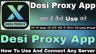 Desi Proxy App Kaise Use Kare || How To Use Desi Proxy App | Desi Proxy App || Desi Proxy App Review screenshot 5