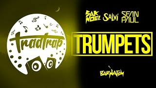 Sak Noel & Salvi Ft. Sean Paul - Trumpets (GüRi Remix)