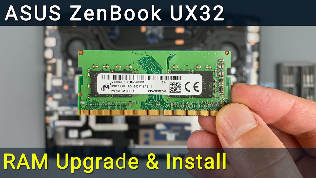 Asus ZenBook UX32 RAM Upgrade and Installation Guide