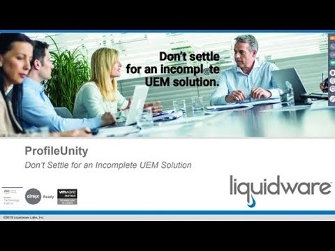 Liquidware Dont Settle for an Incomplete UEM Solution