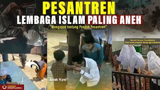 Lembaga Islam Paling Aneh: Mengapa Feodalisme pesantren Masih Bertahan?