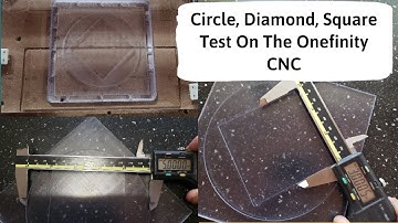 Circle, Diamond, Square Test On The Onefinity CNC