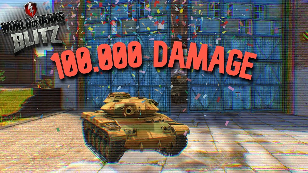 100,000 DAMAGE BLAST COMPILATION | Wot Blitz - YouTube