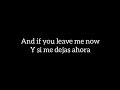 If You Leave Me Now - CHICAGO lyrics subtitulado español ingles